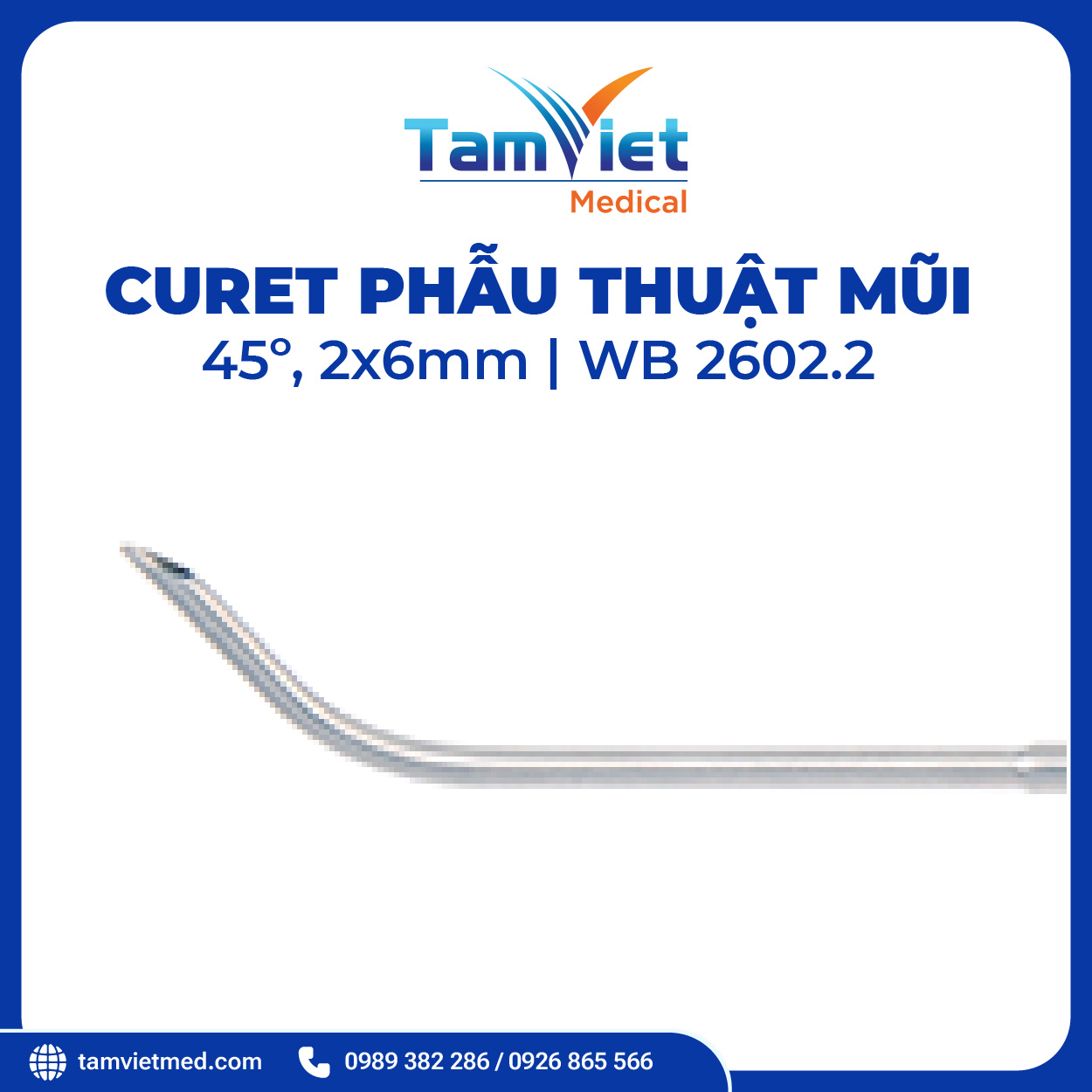 Curet Phẫu Thuật Mũi 45° 60° 90° | WB 2602.2, WB 2602.1, WB 2602 - 4