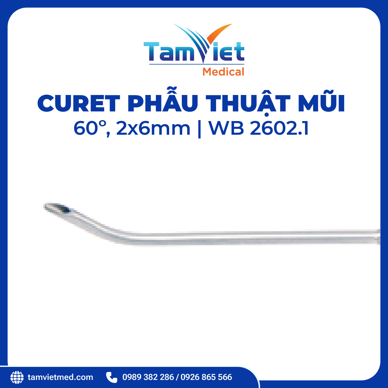 Curet Phẫu Thuật Mũi 45° 60° 90° | WB 2602.2, WB 2602.1, WB 2602 - 6