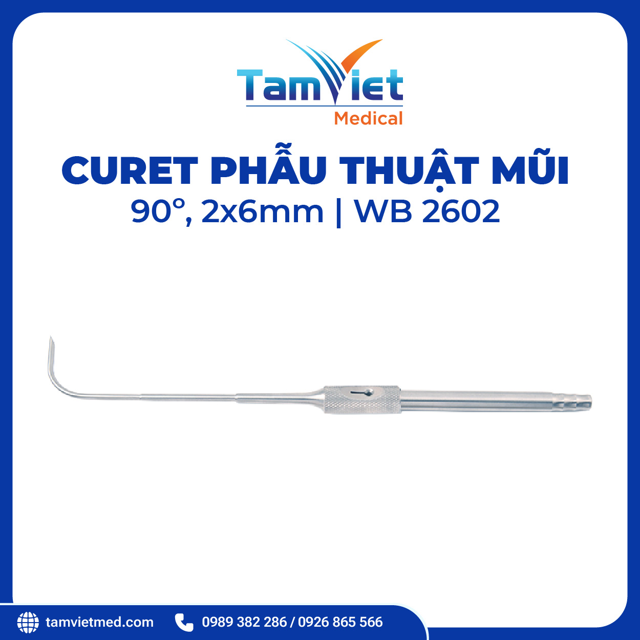 Curet Phẫu Thuật Mũi 45° 60° 90° | WB 2602.2, WB 2602.1, WB 2602 - 7