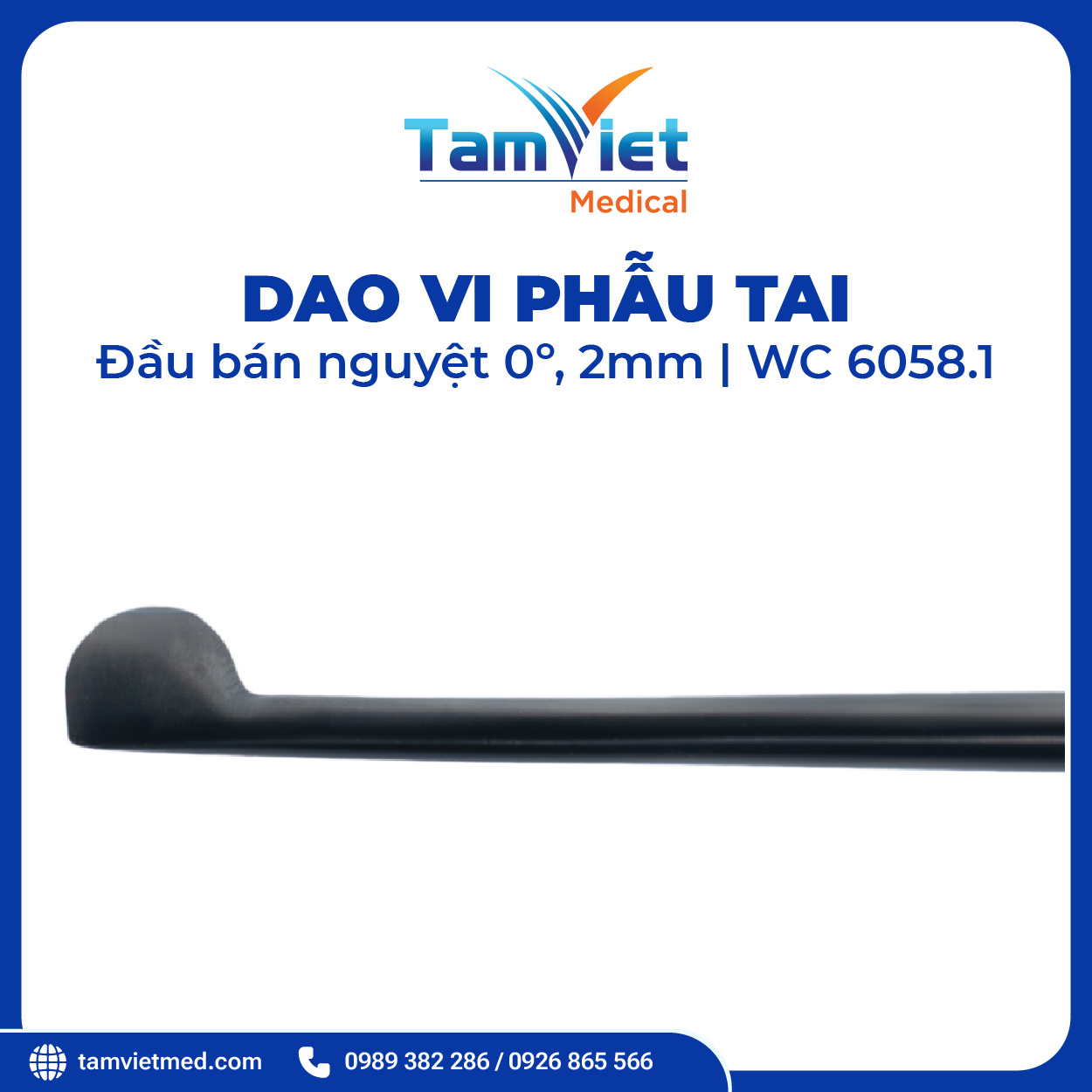 Dao Vi Phẫu Tai | WC 6058.1, WC 6059.2, WC 6059.9, WC 2043, WC 6043 - 4