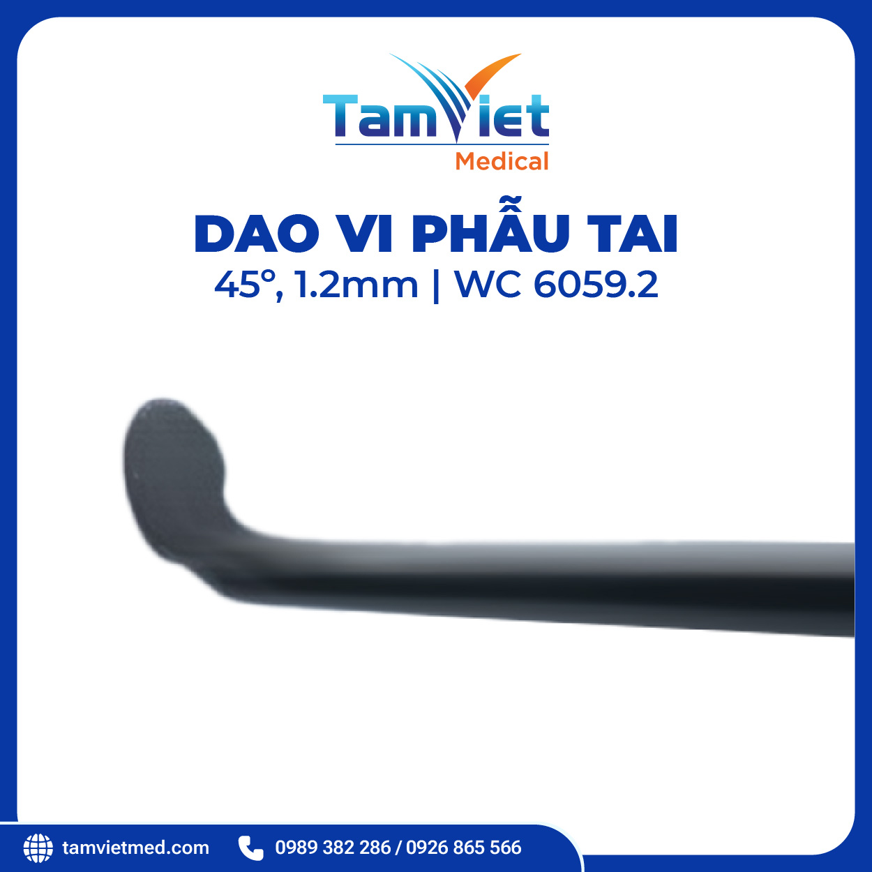 Dao Vi Phẫu Tai | WC 6058.1, WC 6059.2, WC 6059.9, WC 2043, WC 6043 - 6