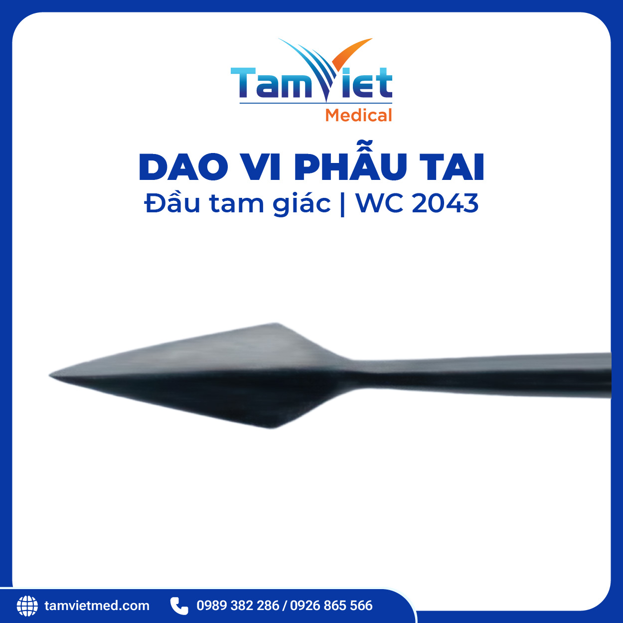 Dao Vi Phẫu Tai | WC 6058.1, WC 6059.2, WC 6059.9, WC 2043, WC 6043 - 10