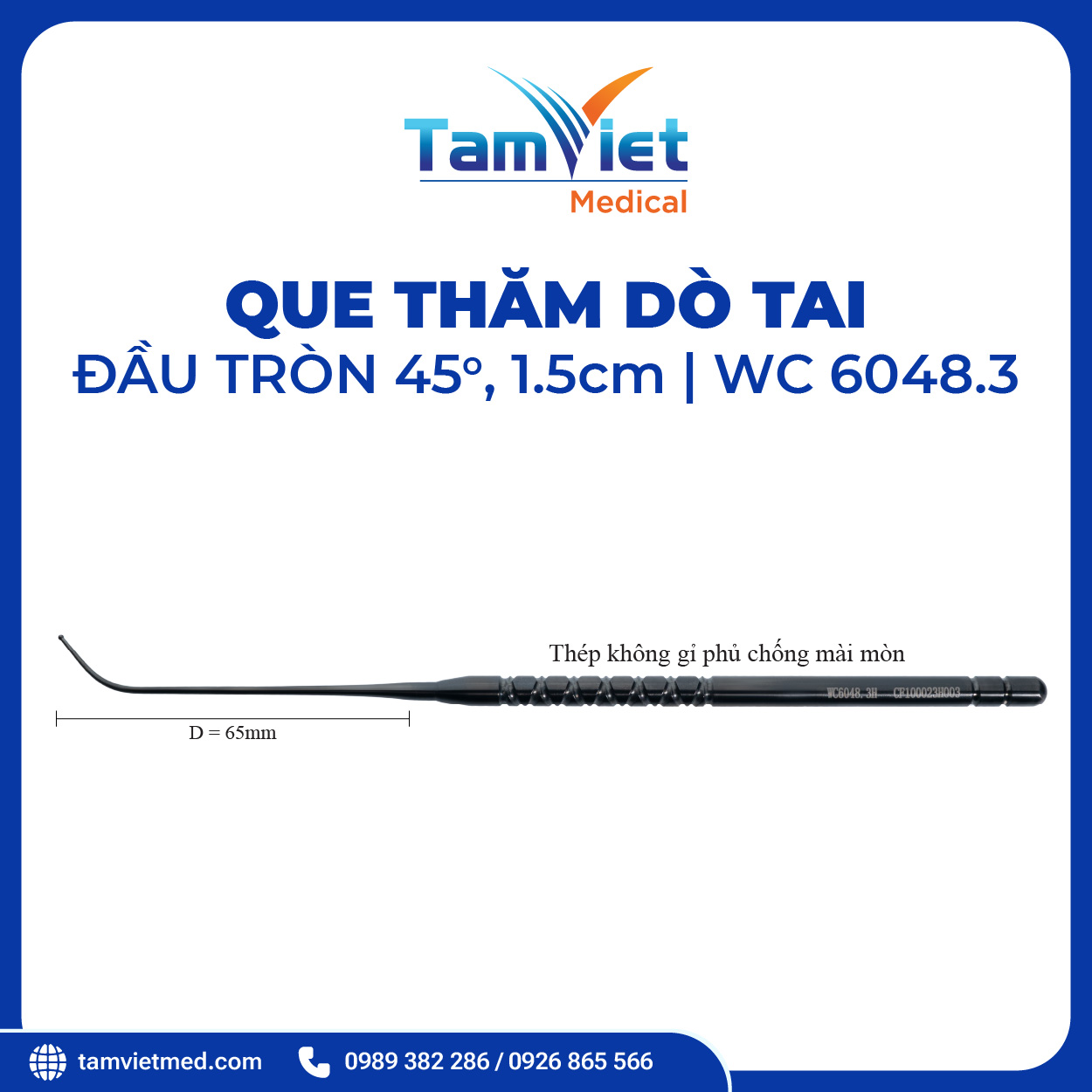 Que Thăm Dò Tai | WC 6064.1, WC 6048.3 - 5