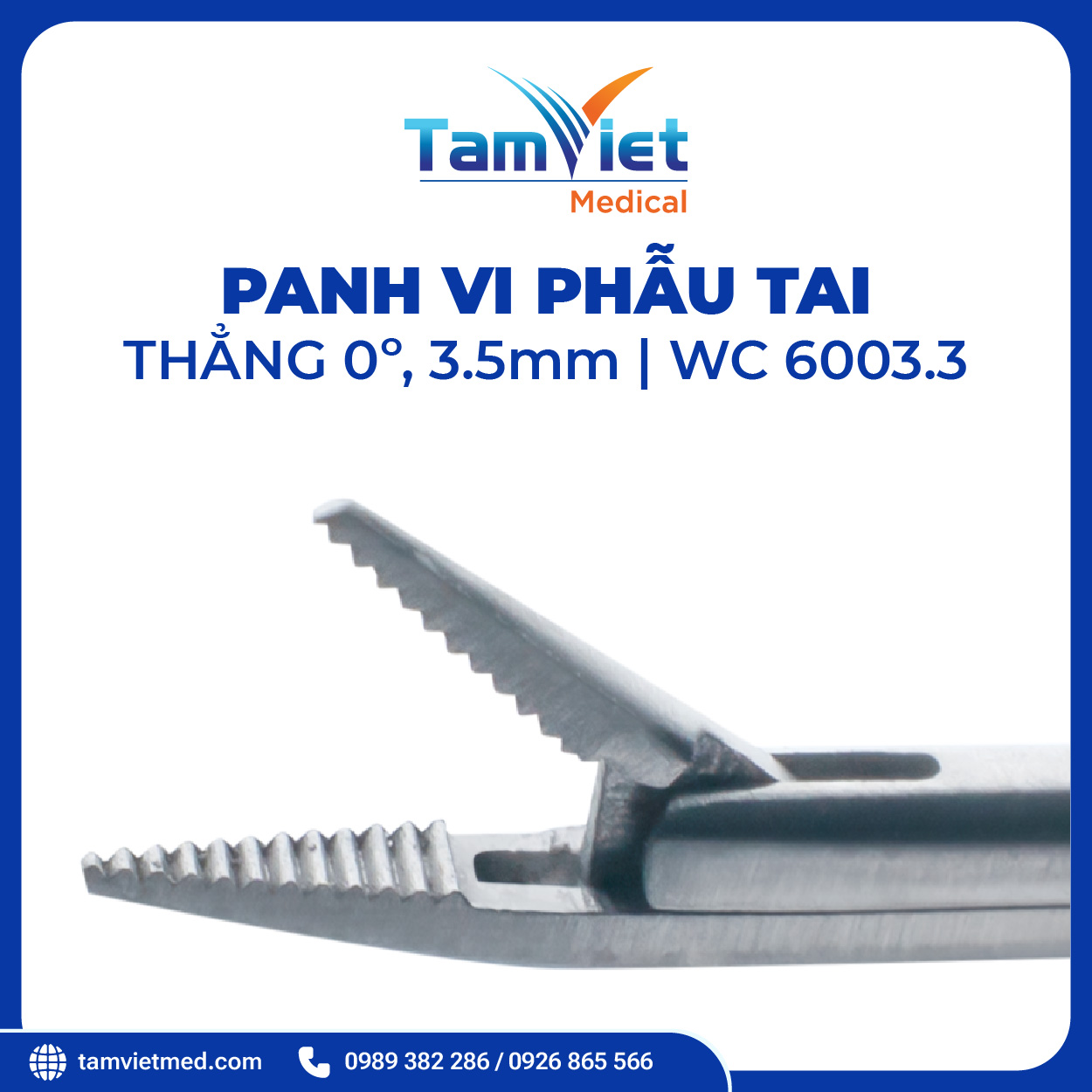 Panh Vi Phẫu Tai | WC 6003.3, WC 6005.1, WC 6004.1 - 4